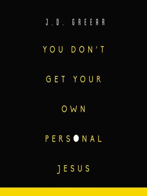 cover image of You Don't Get Your Own Personal Jesus
